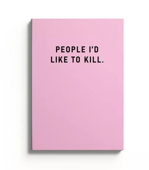 A5 Notebook persone che vorrei uccidere